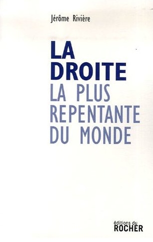 la droite la plus repentante j�rome rivi�re