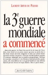 La Troisi�me Guerre mondiale a commenc�
