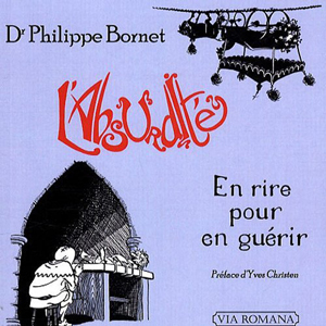 absurdit� rire pour en gu�rir