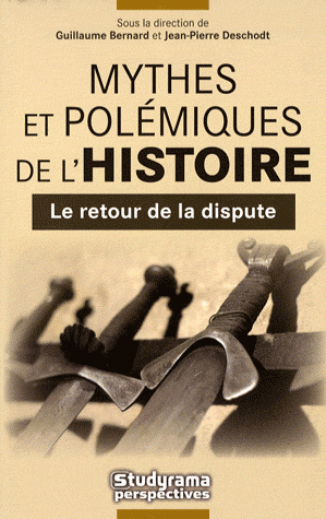 Mythes et pol�miques de l'histoire