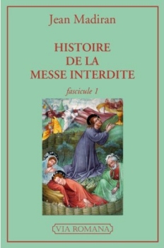 Histoire de la Messe Interdite