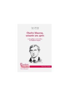 Charles Maurras, soixante ans après