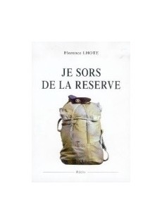 Je sors de la Réserve