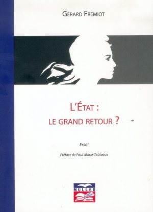 L'Etat : le grand retour ?