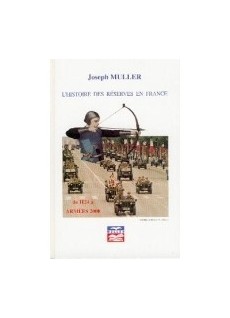 L'Histoire des Réserve en France de 1124 à Armées 2000