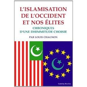 L'islamisation de l'Occident et nos élites, Chronique d'une dhimmitude choisie