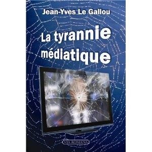 La tyrannie médiatique