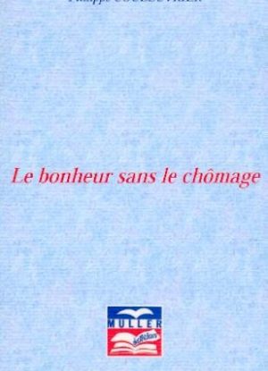 Le bonheur sans le chômage