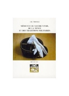 Mémento du savoir-vivre, de la tenue et des traditions militaires