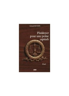 Plaidoyer pour une peine capitale