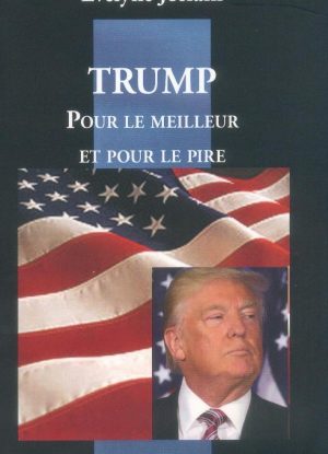 Trump: pour le meilleur et pour le pire