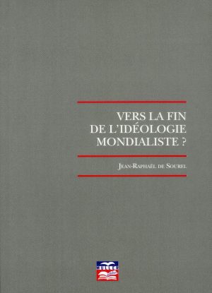 Vers la fin de l'idéologie mondialiste ?